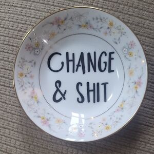 Funny Vintage Floral “Change & Shit” Trinket Dish